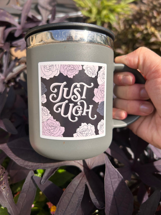 Just ugh sticker
