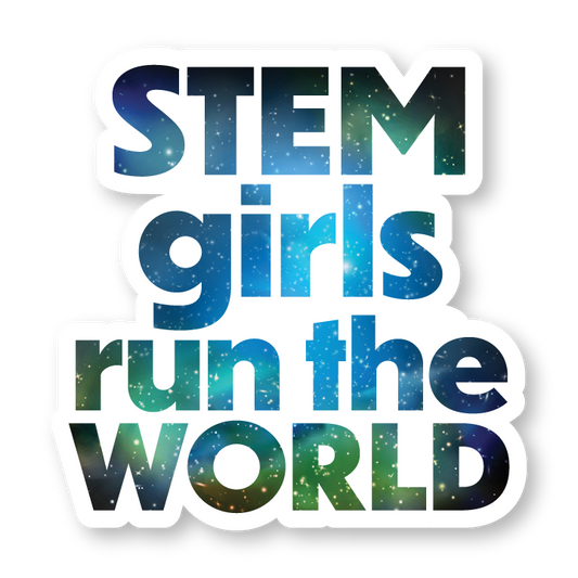 STEM girls run the world sticker