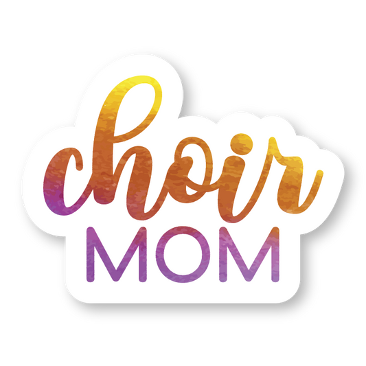 Choir mom sticker