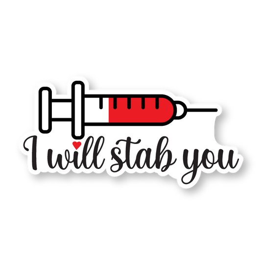 I will stab you sticker (medical)