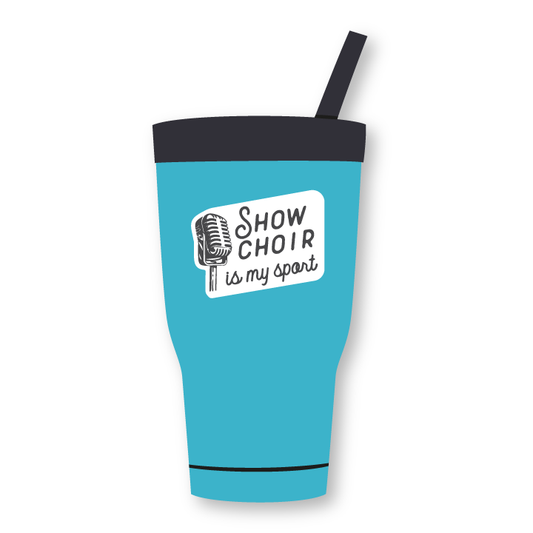 Show choir is my sport sticker
