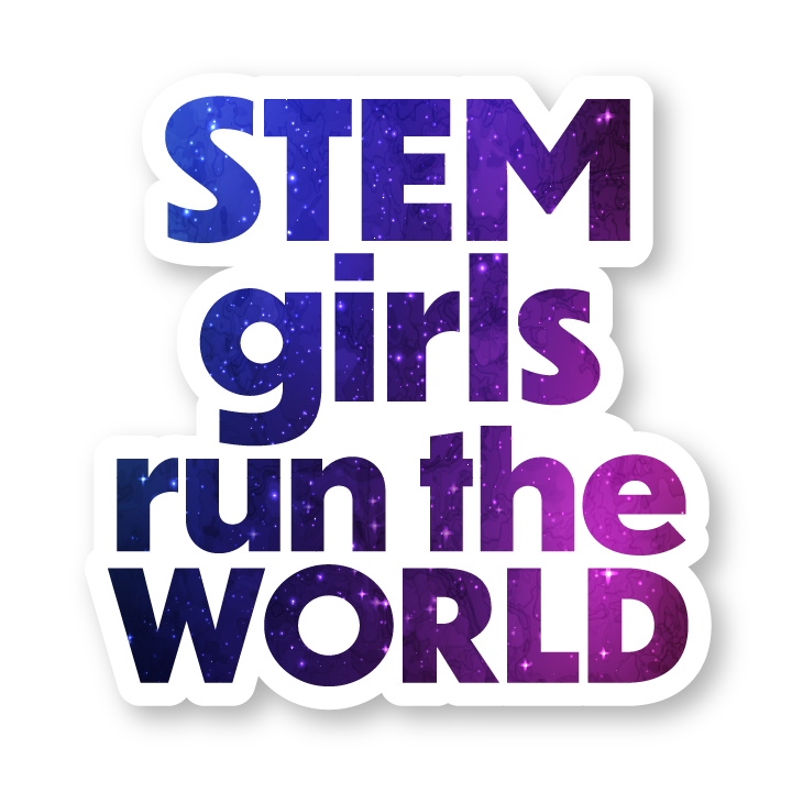 STEM girls run the world sticker
