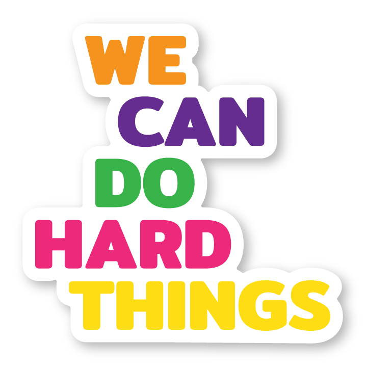We can do hard things sticker