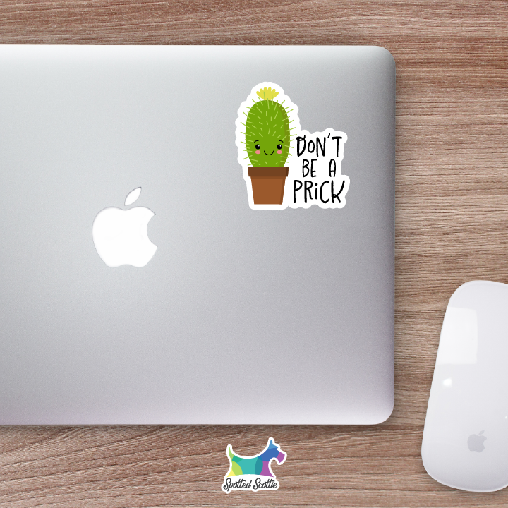 Don't be a prick sticker