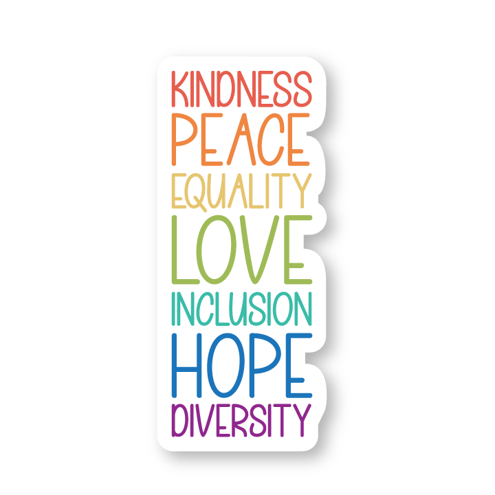 Kindness, peace, equality sticker