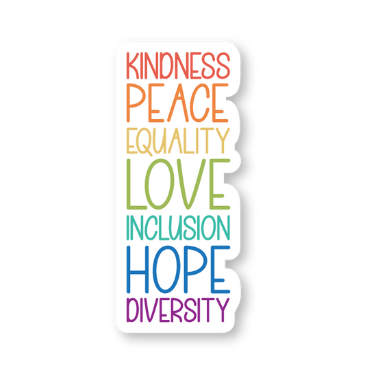 Kindness, peace, equality sticker